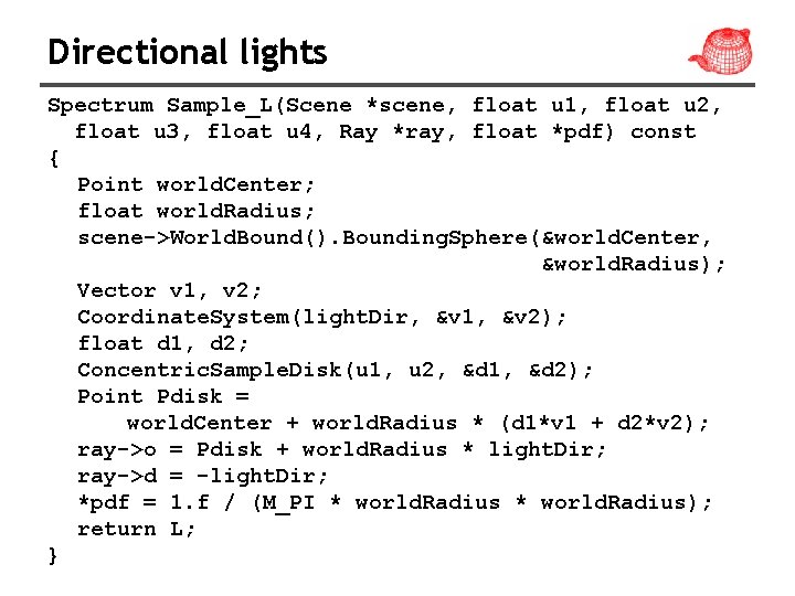 Directional lights Spectrum Sample_L(Scene *scene, float u 1, float u 2, float u 3,