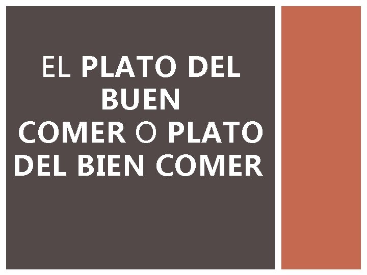 EL PLATO DEL BUEN COMER O PLATO DEL BIEN COMER 