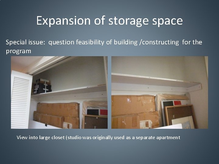 Expansion of storage space Special issue: question feasibility of building /constructing for the program