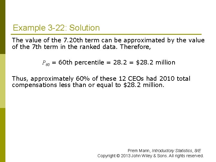 Example 3 -22: Solution The value of the 7. 20 th term can be