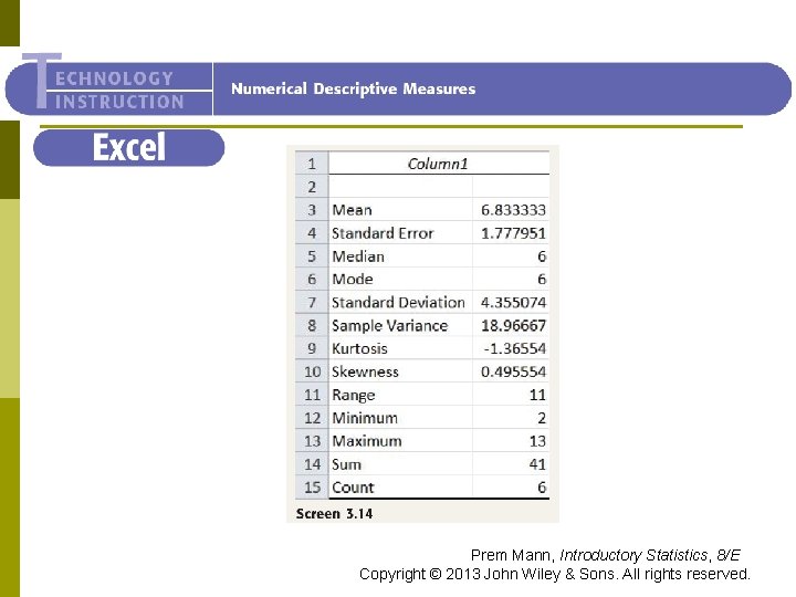 Excel Prem Mann, Introductory Statistics, 8/E Copyright © 2013 John Wiley & Sons. All
