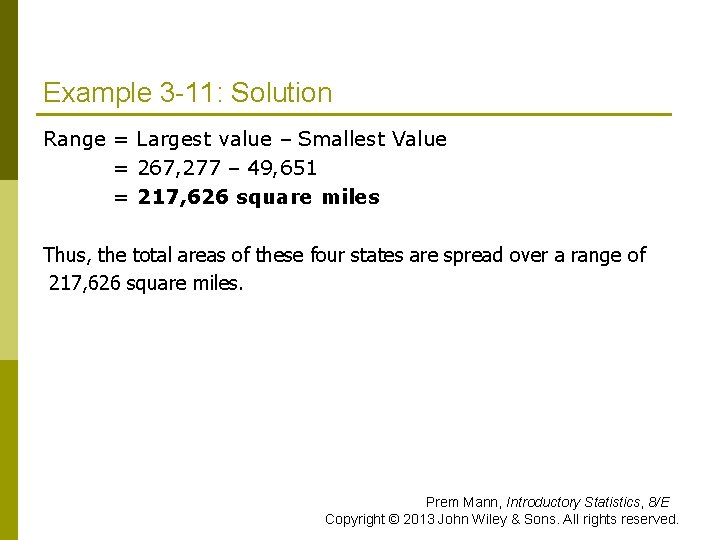 Example 3 -11: Solution Range = Largest value – Smallest Value = 267, 277