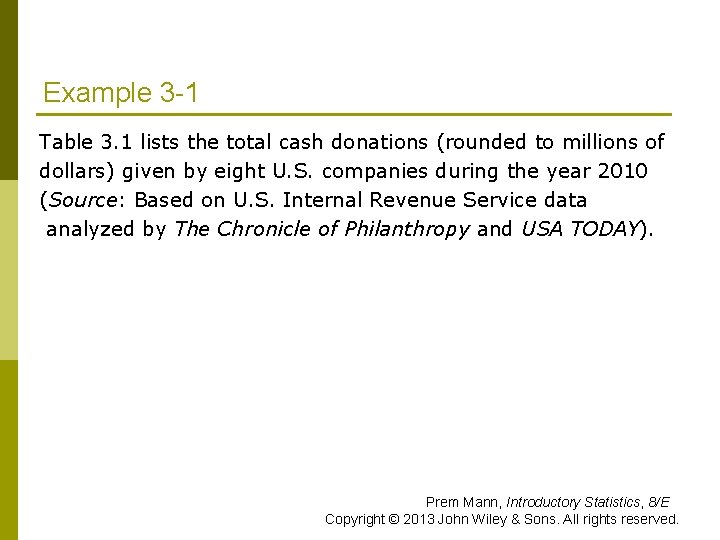 Example 3 -1 Table 3. 1 lists the total cash donations (rounded to millions