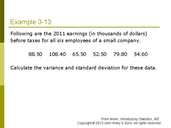 Example 3 -13 Following are the 2011 earnings (in thousands of dollars) before taxes