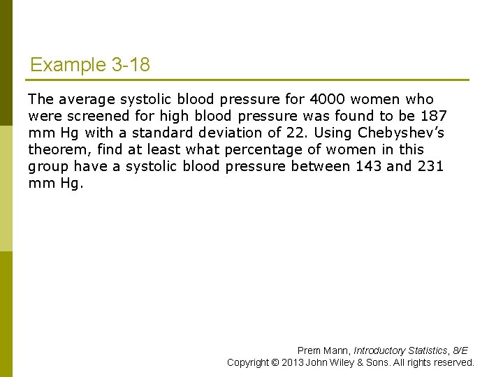 Example 3 -18 The average systolic blood pressure for 4000 women who were screened