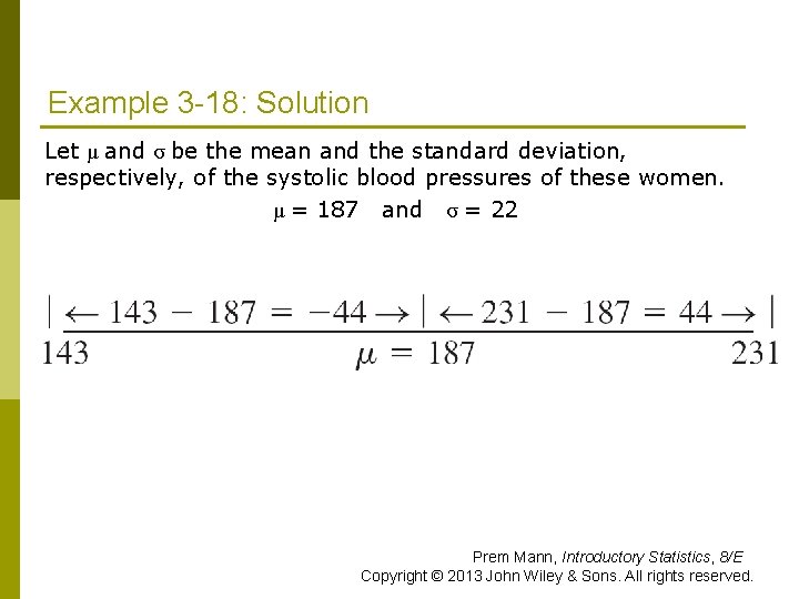 Example 3 -18: Solution Let μ and σ be the mean and the standard