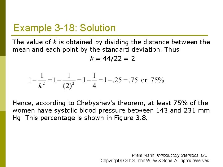 Example 3 -18: Solution The value of k is obtained by dividing the distance