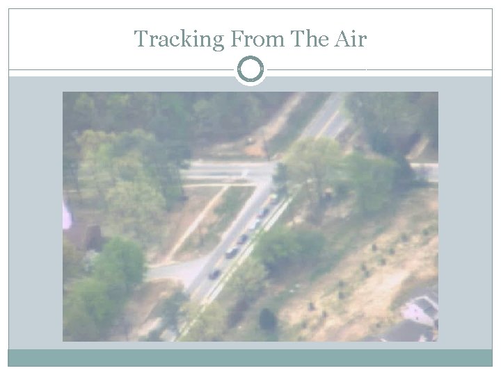 Tracking From The Air 