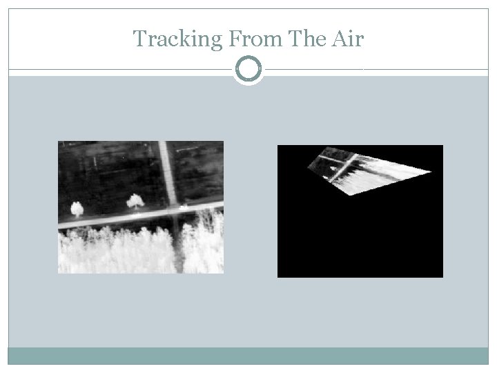 Tracking From The Air 