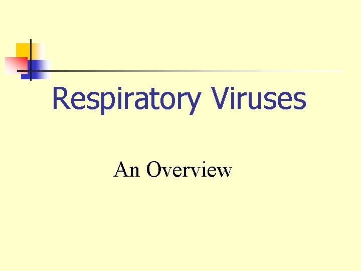 Respiratory Viruses An Overview 