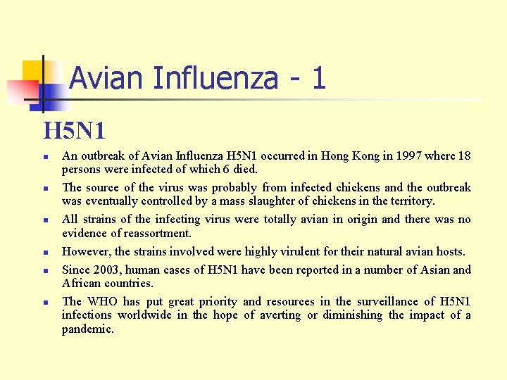 Avian Influenza - 1 H 5 N 1 n n n An outbreak of