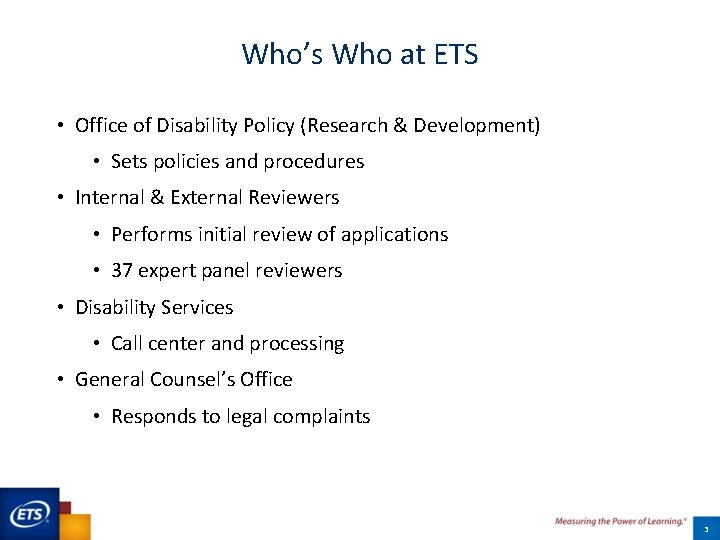 Who’s Who at ETS • Office of Disability Policy (Research & Development) • Sets