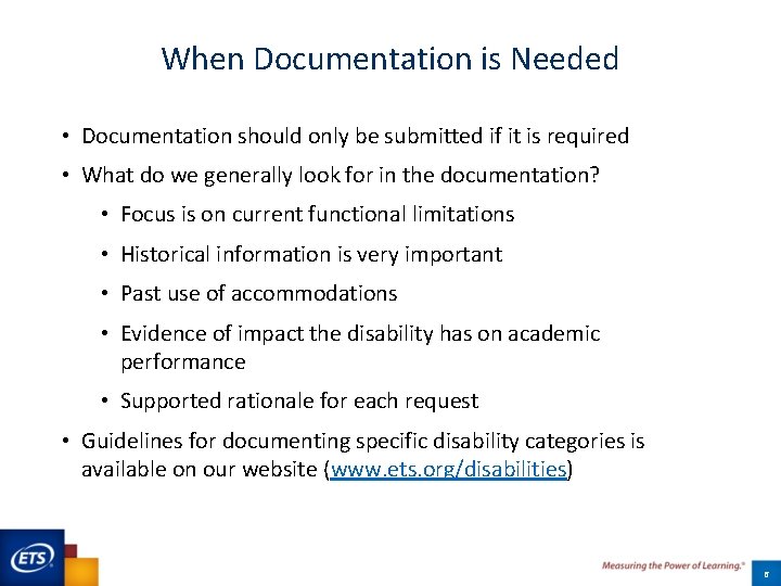 When Documentation is Needed • Documentation should only be submitted if it is required