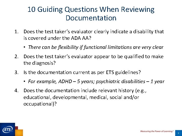 10 Guiding Questions When Reviewing Documentation 1. Does the test taker’s evaluator clearly indicate