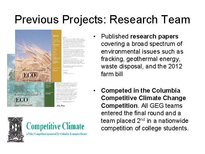 Previous Projects: Research Team • Published research papers covering a broad spectrum of environmental