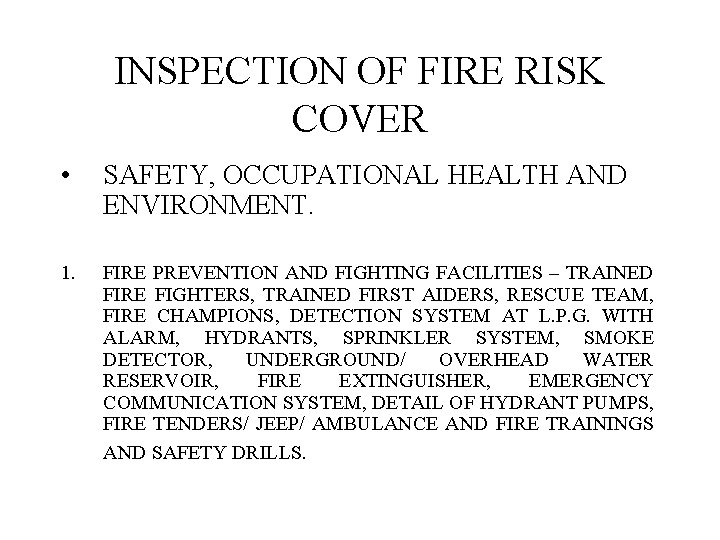 INSPECTION OF FIRE RISK COVER • SAFETY, OCCUPATIONAL HEALTH AND ENVIRONMENT. 1. FIRE PREVENTION