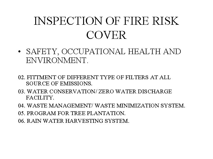 INSPECTION OF FIRE RISK COVER • SAFETY, OCCUPATIONAL HEALTH AND ENVIRONMENT. 02. FITTMENT OF