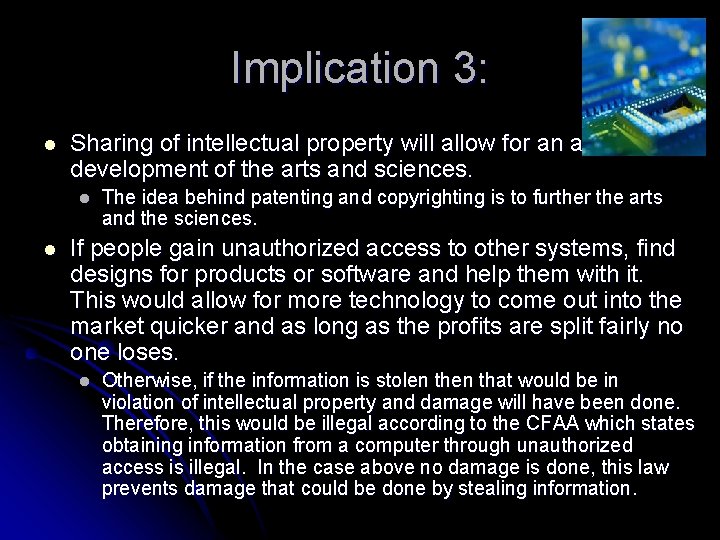 Implication 3: l Sharing of intellectual property will allow for an accelerated development of