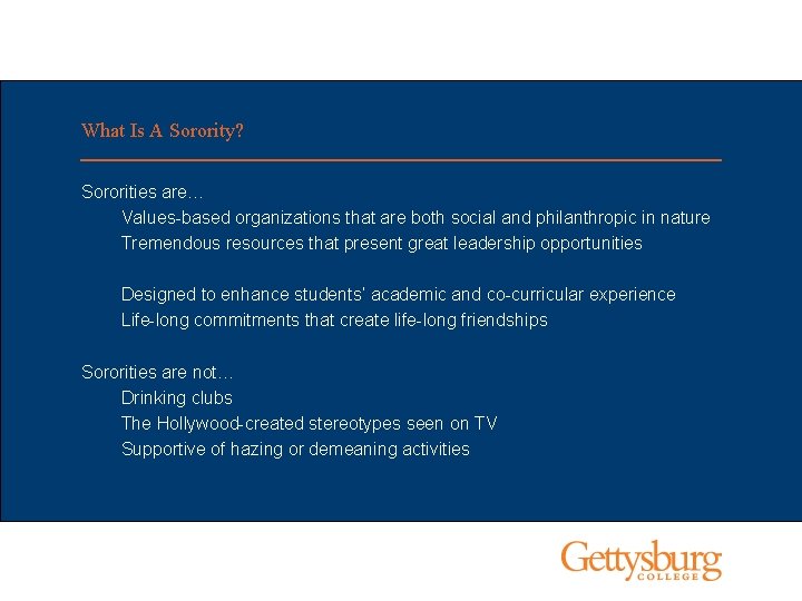 What Is A Sorority? Sororities are… Values-based organizations that are both social and philanthropic