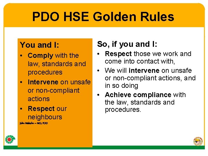 PDO HSE Golden Rules You and I: So, if you and I: • Comply