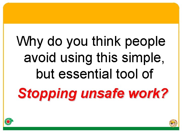 Why do you think people avoid using this simple, but essential tool of Stopping