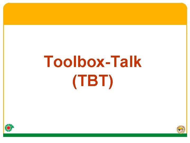 Toolbox-Talk (TBT) 