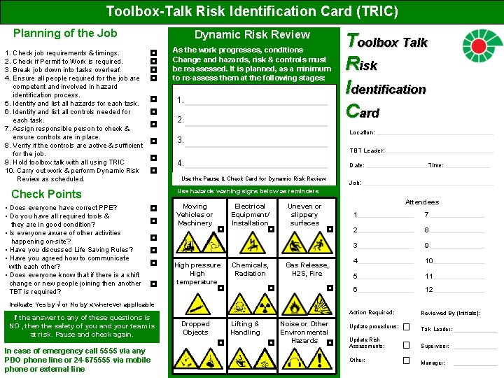Toolbox-Talk Risk Identification Card (TRIC) Planning of the Job 1. Check job requirements &