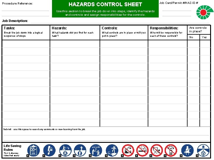 Job Card/Permit #/HAZ-ID # HAZARDS CONTROL SHEET Procedure Reference: Use this section to break
