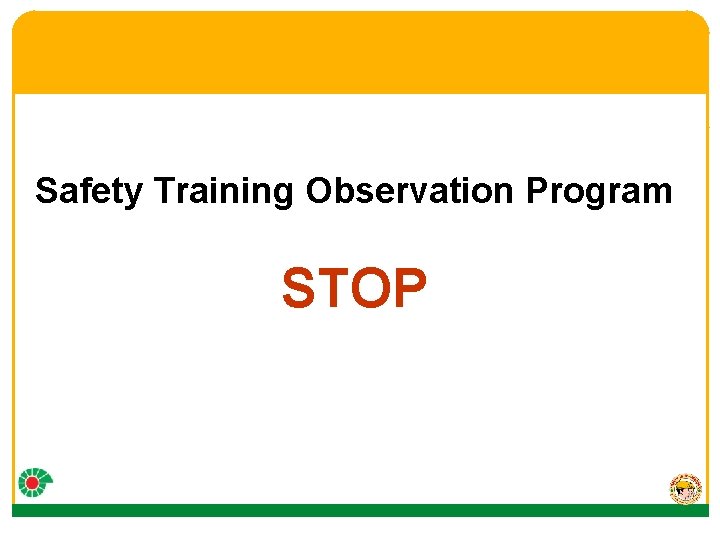 Safety Training Observation Program STOP 