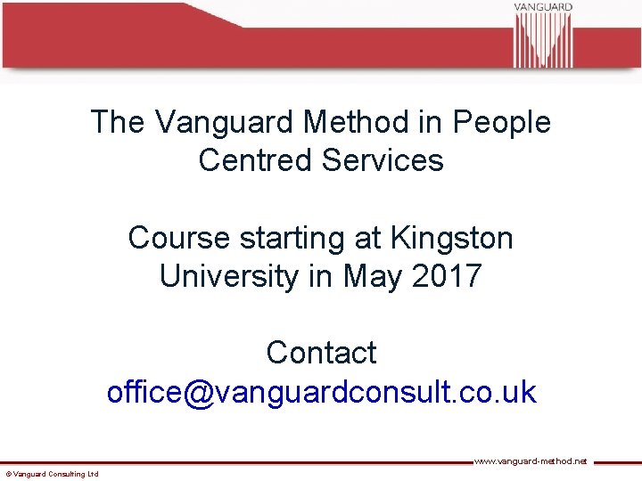 The Vanguard Method in People Centred Services Course starting at Kingston University in May