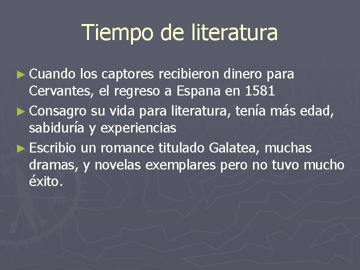 Tiempo de literatura ► Cuando los captores recibieron dinero para Cervantes, el regreso a