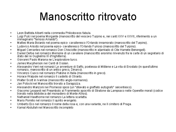 Manoscritto ritrovato • • • • • Leon Battista Alberti nella commedia Philodoxeos fabula.