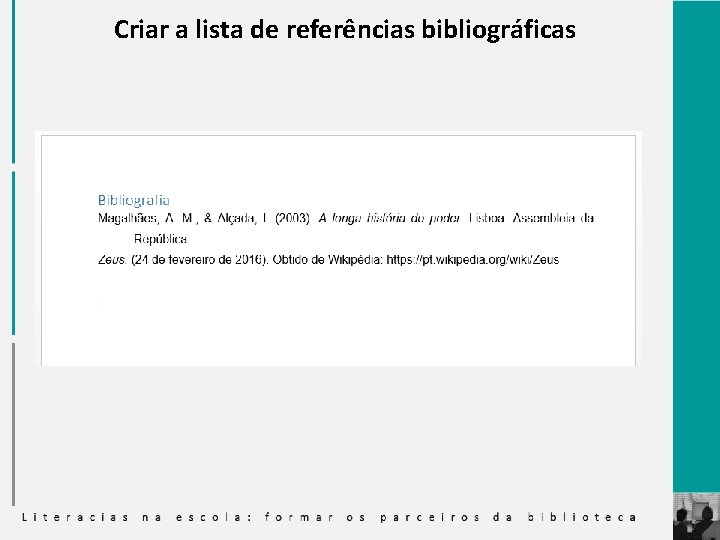 Criar a lista de referências bibliográficas 