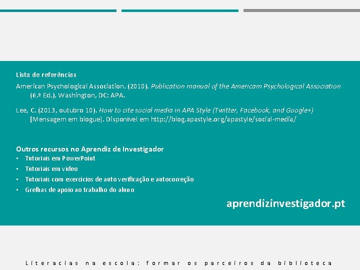 Lista de referências American Psychological Association. (2010). Publication manual of the Americam Psychological Association