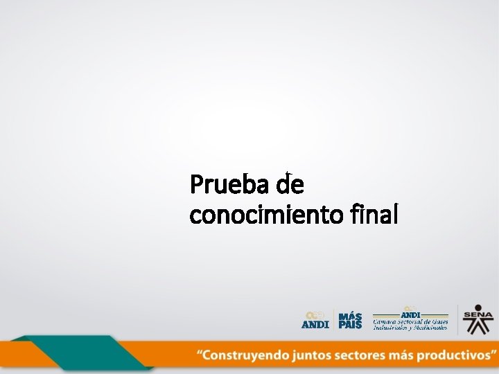 Prueba de conocimiento final 