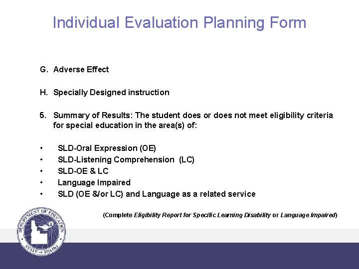 Individual Evaluation Planning Form G. Adverse Effect H. Specially Designed instruction 5. Summary of
