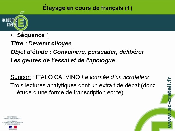 Étayage en cours de français (1) • Séquence 1 Titre : Devenir citoyen Objet