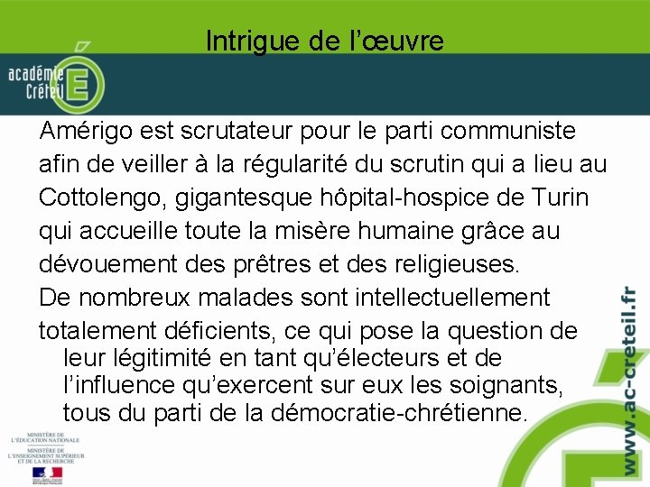 Intrigue de l’œuvre Amérigo est scrutateur pour le parti communiste afin de veiller à