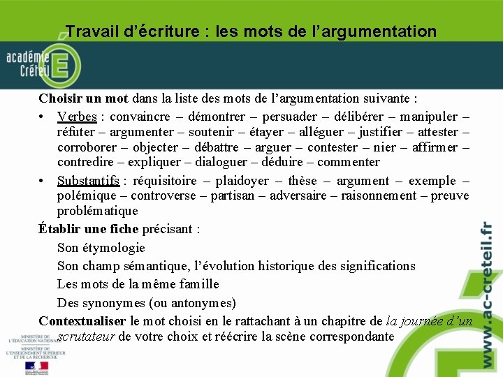 Travail d’écriture : les mots de l’argumentation Choisir un mot dans la liste des