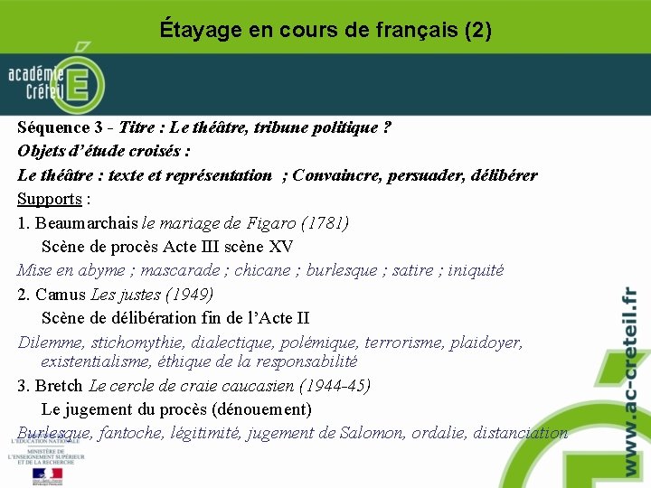 Étayage en cours de français (2) Séquence 3 - Titre : Le théâtre, tribune