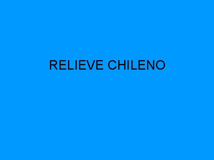 RELIEVE CHILENO 
