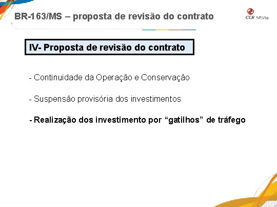 BR-163/MS – proposta de revisão do contrato IV- Proposta de revisão do contrato -