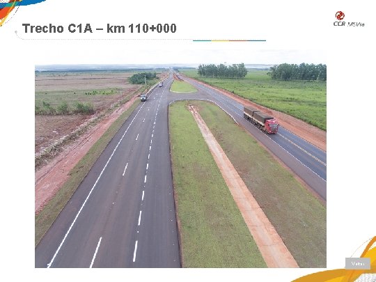 Trecho C 1 A – km 110+000 Voltar Trecho C 1 A – km 110+000 Voltar