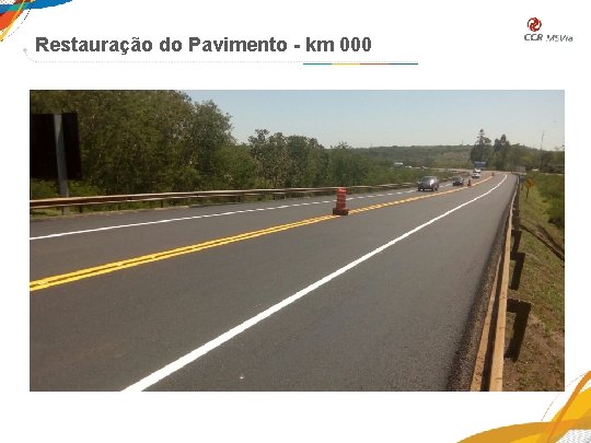 Restauração do Pavimento - km 000 