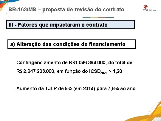 BR-163/MS – proposta de revisão do contrato III - Fatores que impactaram o contrato