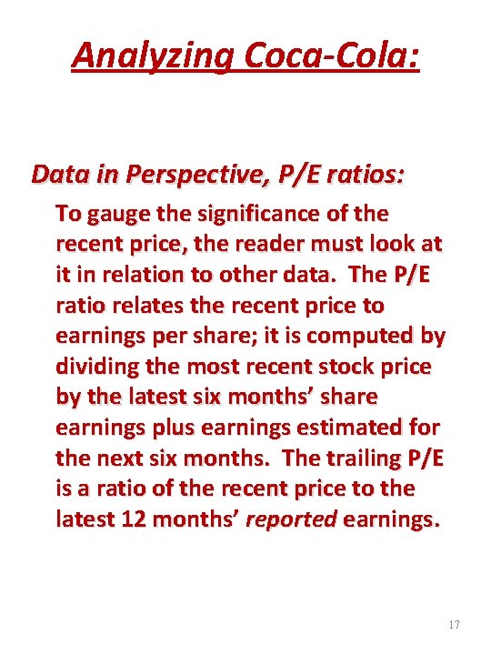 Analyzing Coca-Cola: Data in Perspective, P/E ratios: To gauge the significance of the recent