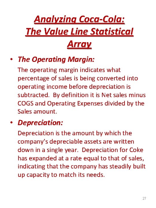 Analyzing Coca-Cola: The Value Line Statistical Array • The Operating Margin: The operating margin