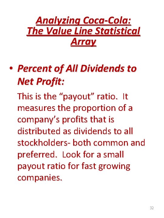 Analyzing Coca-Cola: The Value Line Statistical Array • Percent of All Dividends to Net