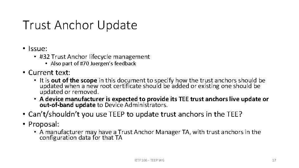 Trust Anchor Update • Issue: • #32 Trust Anchor lifecycle management • Also part