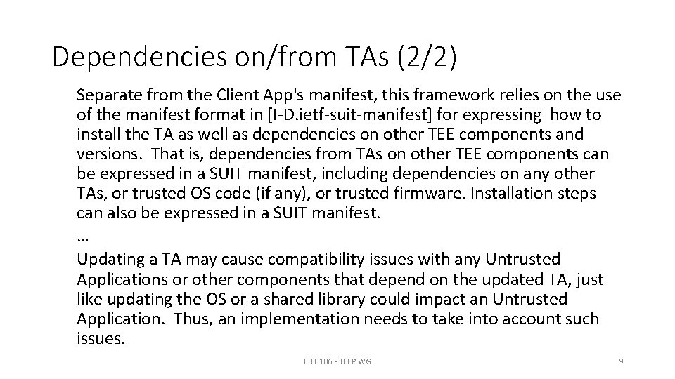 Dependencies on/from TAs (2/2) Separate from the Client App's manifest, this framework relies on